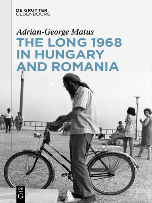 cover image of The Long 1968 in Hungary and Romania